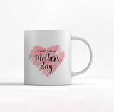 Every Day is Mother's day MUG