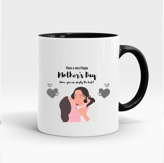 Mom, you are the best! MUG